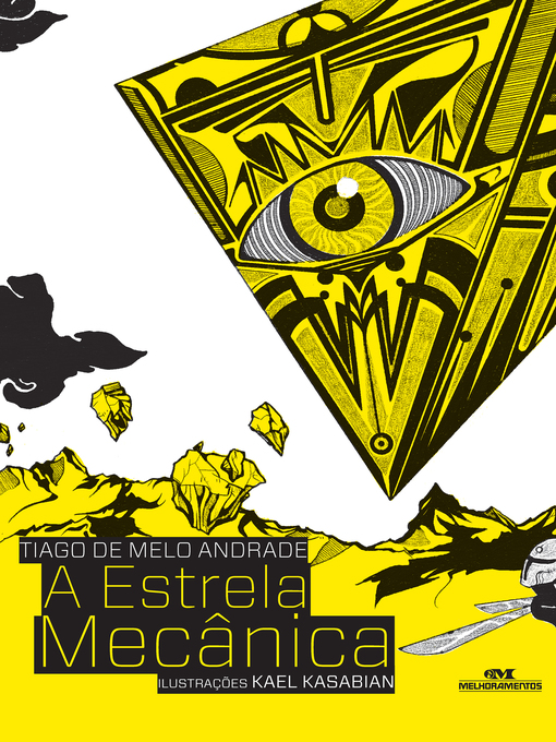 Title details for A Estrela Mecânica by Tiago de Melo Andrade - Available